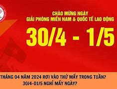 30 Tháng 4 Năm 2024 Nghỉ Mấy Ngày